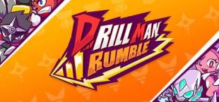 Drill Man Rumble