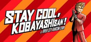 STAY COOL, KOBAYASHI-SAN!: A RIVER CITY RANSOM STORY