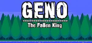 Geno The Fallen King