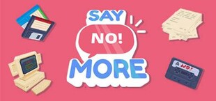 Say No! More