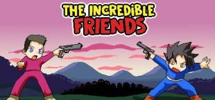 The incredible friends