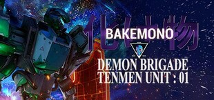 Bakemono - Demon Brigade Tenmen Unit 01