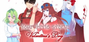 Your little story: Valentine's Day