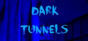 Dark Tunnels