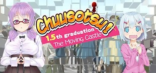 Chuusotsu! 1.5th Graduation: The Moving Castle