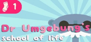 Dr. Umgebung's School of Life