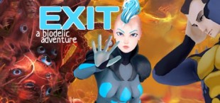 Exit: A Biodelic Adventure