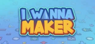 I Wanna Maker