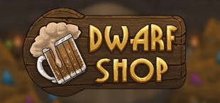 Dwarf Shop