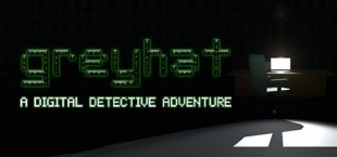 Greyhat - A Digital Detective Adventure