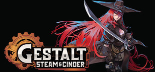 Gestalt: Steam & Cinder