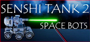 Senshi Tank 2: Space Bots