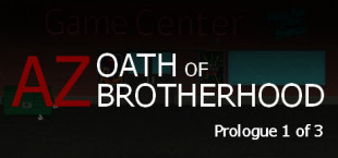 AZ: Oath of Brotherhood Prologue 1