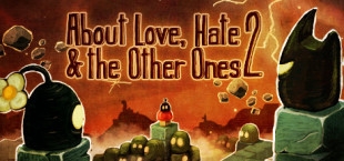 About Love, Hate And The Other Ones 2