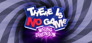 There Is No Game: Wrong Dimension