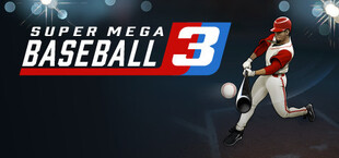 Super Mega Baseball 3