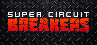 SUPER CIRCUIT BREAKERS