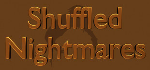 Shuffled Nightmares