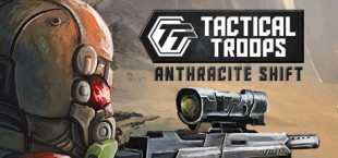 Tactical Troops: Anthracite Shift