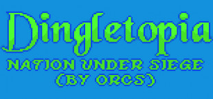 Dingletopia: Nation Under Siege (by Orcs)