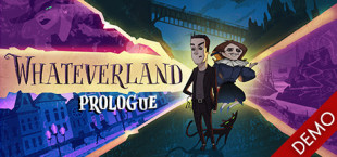 Whateverland: Prologue