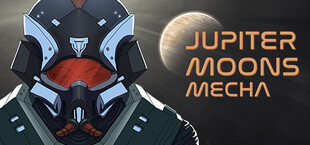 Jupiter Moons: Mecha🦾