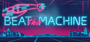 Beat The Machine: Rebooted