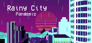 Rainy City: Pandemic