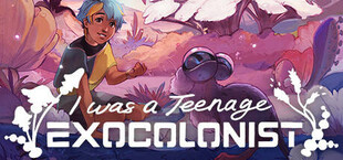 I Was a Teenage Exocolonist