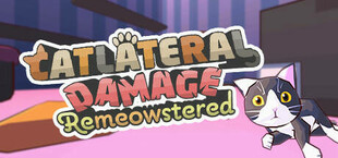 Catlateral Damage: Remeowstered