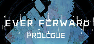 Ever Forward Prologue