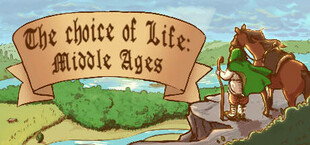 Choice of Life: Middle Ages