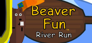 Beaver Fun River Run - Steam Edition