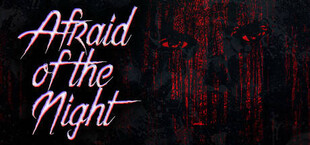 Afraid of the Night