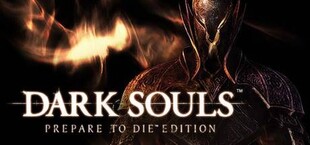 DARK SOULS: Prepare To Die Edition