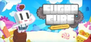 Sugar Cube: Bittersweet Factory