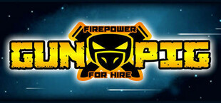 GUNPIG: Firepower For Hire