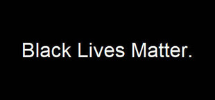 Black Lives Matter.