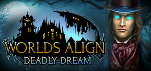 Worlds Align: Deadly Dream Collector's Edition