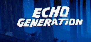 Echo Generation: Midnight Edition