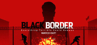 Black Border: Border Simulator Game