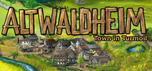 Altwaldheim: Town in Turmoil