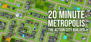 20 Minute Metropolis - The Action City Builder