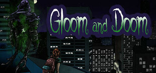 Gloom and Doom