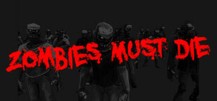 Zombies Must Die