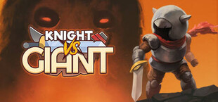 Knight vs Giant: The Broken Excalibur