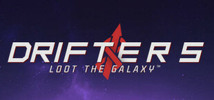 Drifters Loot the Galaxy