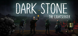 Dark Stone: The Lightseeker