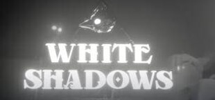 White Shadows