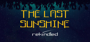 The Last Sunshine: Rekindled